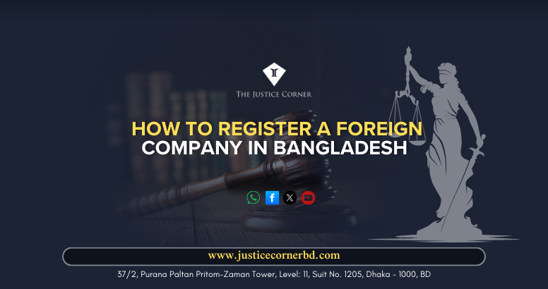 How to Register a Foreign Company in Bangladesh