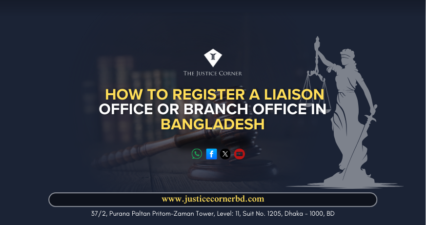 How to Register a Liaison Office or Branch Office in Bangladesh